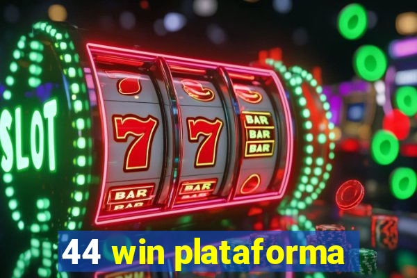 44 win plataforma